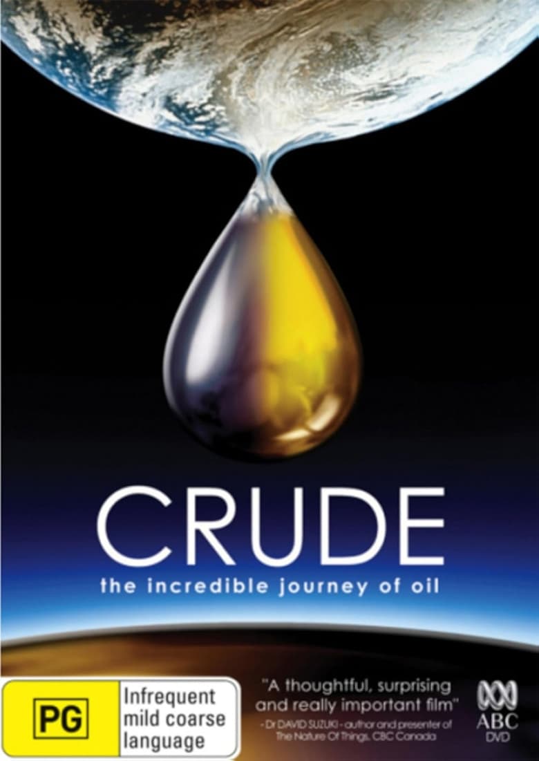 Poster of Crude: The Incredible Journey of Oil