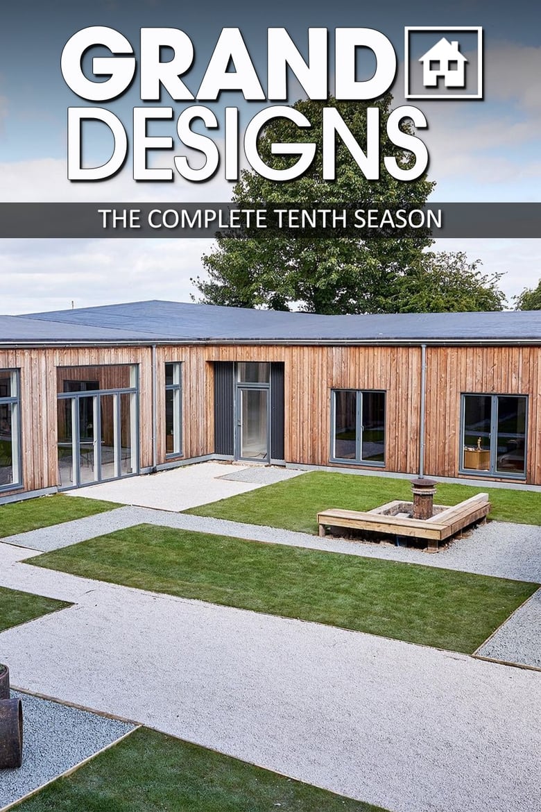 Poster of Episodes in Grand Designs - Season 10 - Season 10