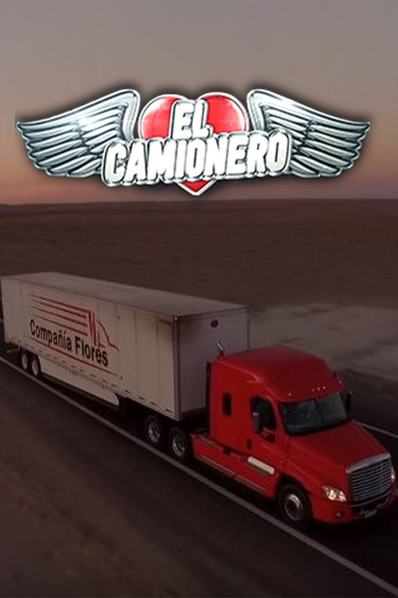 Poster of Episodes in El Camionero - Season 1 - Season 1
