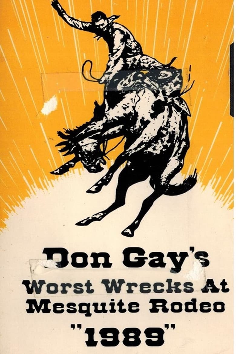 Poster of Don Gay's Worst Wrecks at Mesquite Rodeo 1989