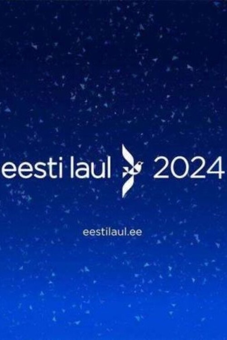 Poster of Episodes in Eesti Laul - Eesti Laul 2024 - Eesti Laul 2024