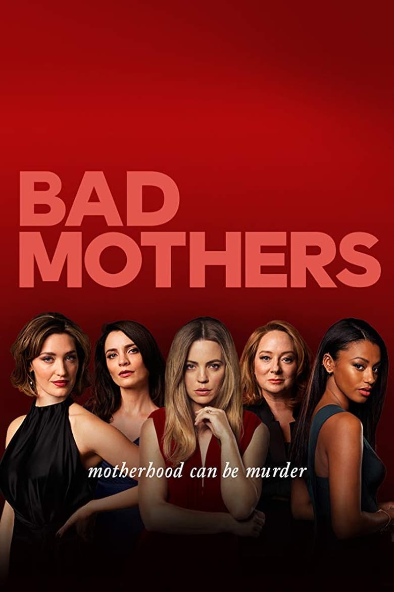 Poster of Cast and Crew in Bad Mothers - Season 1 - Episode 3 - Episode 3