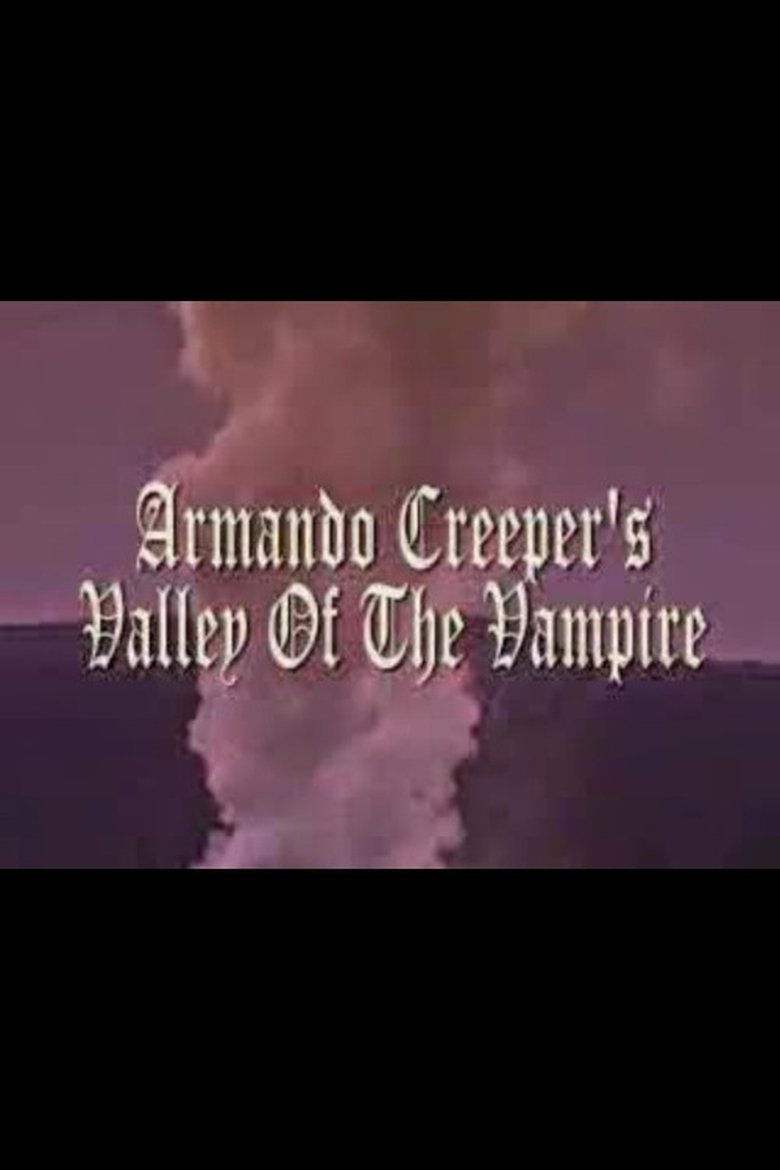 Poster of Armando Creeper's Valley of the Vampire