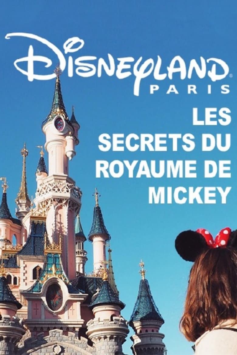 Poster of Disneyland Paris : Les Secrets du Royaume de Mickey