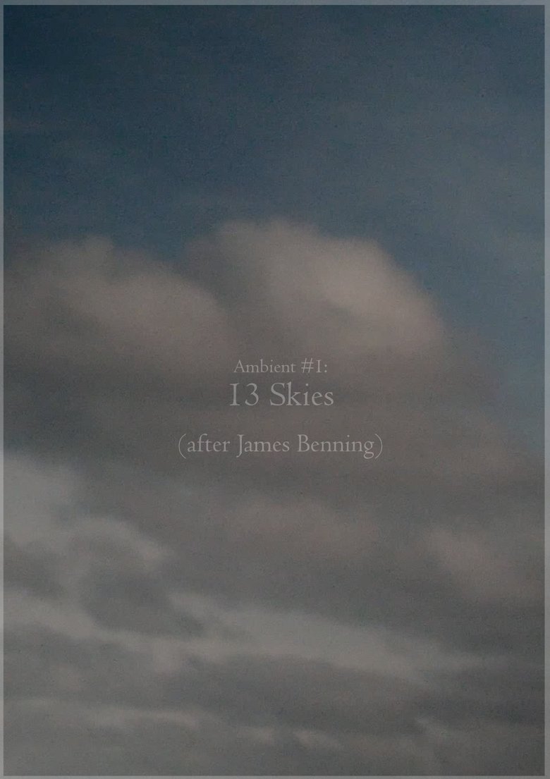 Poster of Ambient #1: 13 Skies (After James Benning)