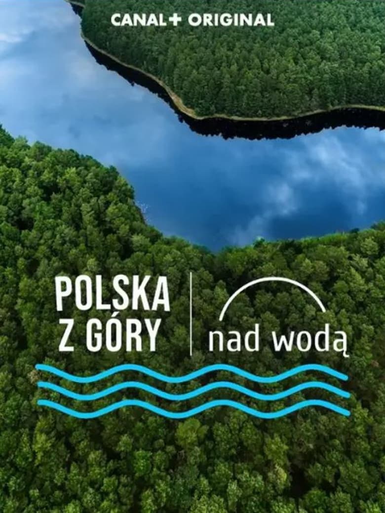 Poster of Polska z góry. Nad wodą