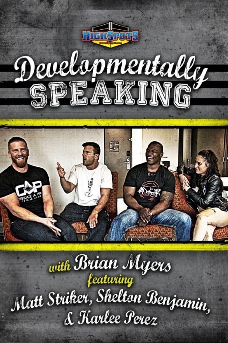 Poster of Developmentally Speaking With Matt Striker, Shelton Benjamin & Karlee Perez