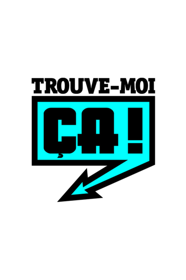 Poster of Trouve-moi ça !