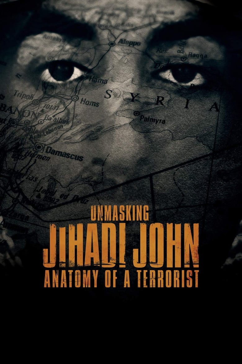 Poster of Unmasking Jihadi John: Anatomy of a Terrorist