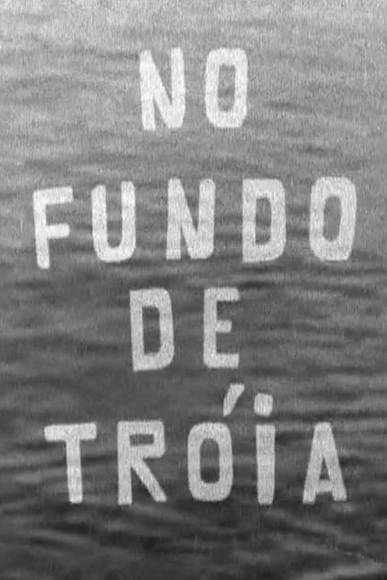 Poster of No Fundo de Tróia