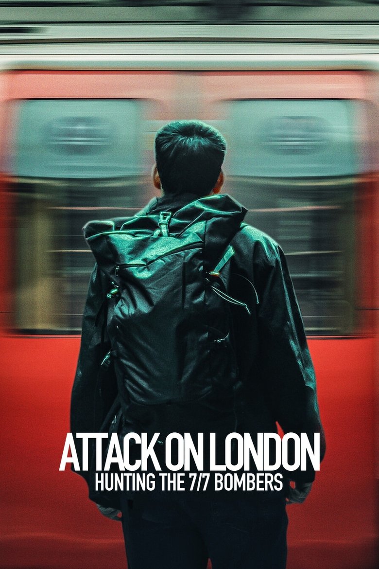 Poster of Attack on London: Hunting the 7/7 Bombers