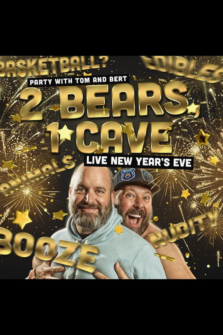 Poster of 2 Bears 1 Cave: Live New Year's Eve