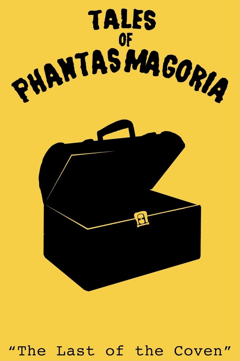 Poster of Tales of Phantasmagoria: The Last of the Coven