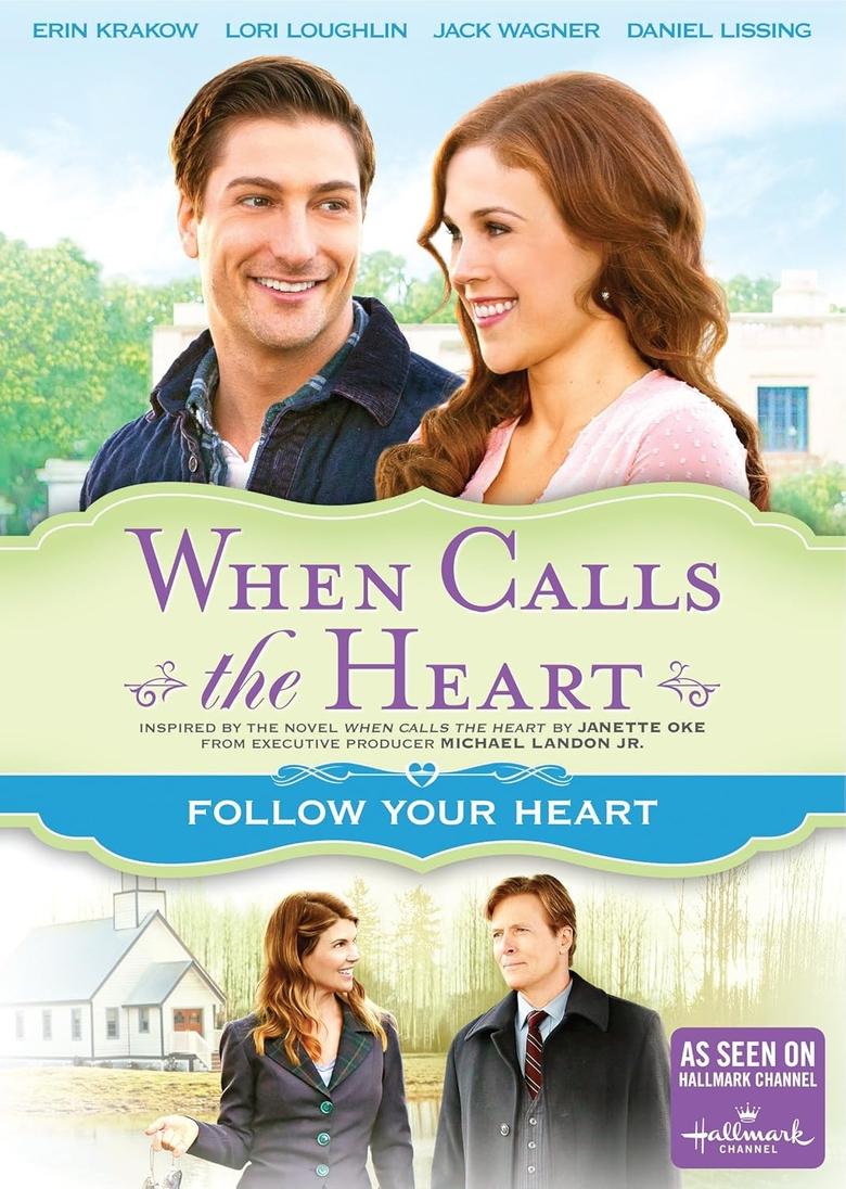 Poster of When Calls The Heart: Follow Your Heart