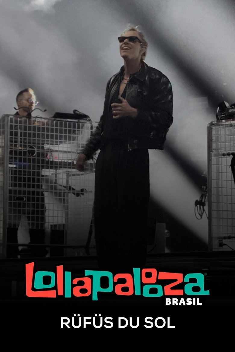 Poster of Rüfüs Du Sol: Lollapalooza Brasil 2025