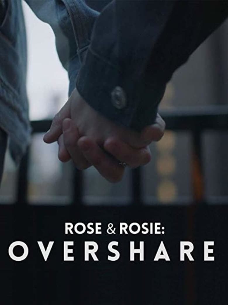 Poster of Rose & Rosie: Overshare