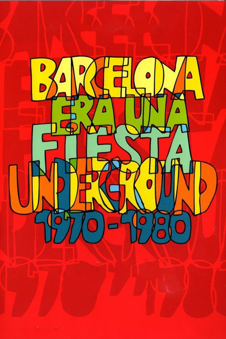 Poster of Barcelona era una fiesta (Underground 1970-1980)