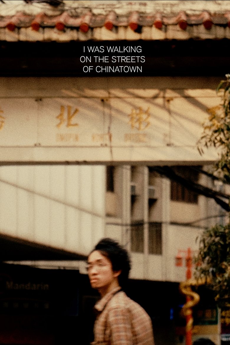 Poster of i was walking on the streets of chinatown