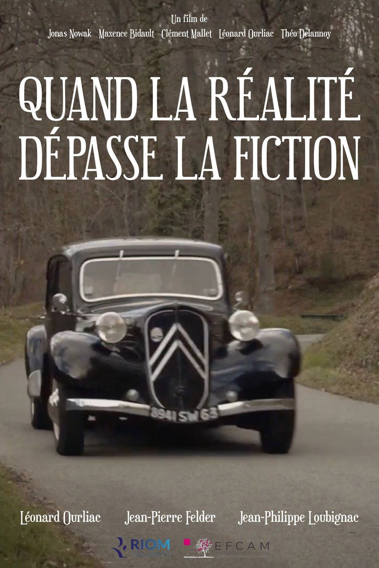 Poster of Quand la réalité dépasse la fiction