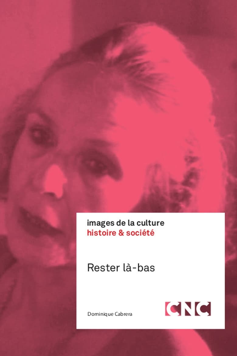 Poster of Rester là-bas