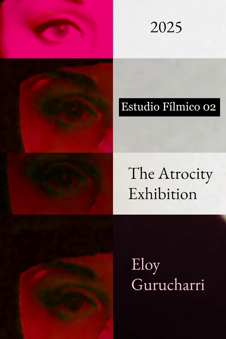 Poster of Film Study 02: The Atrocity Exhibition