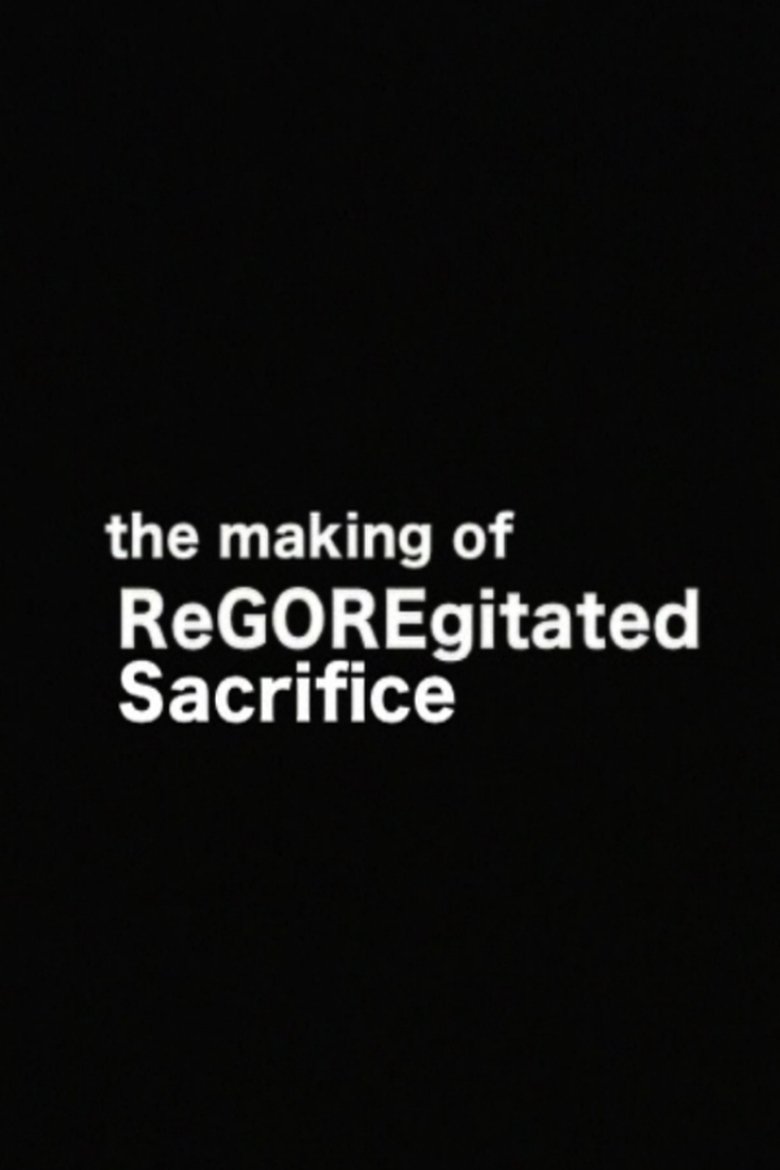 Poster of The Making of 'ReGOREgitated Sacrifice'
