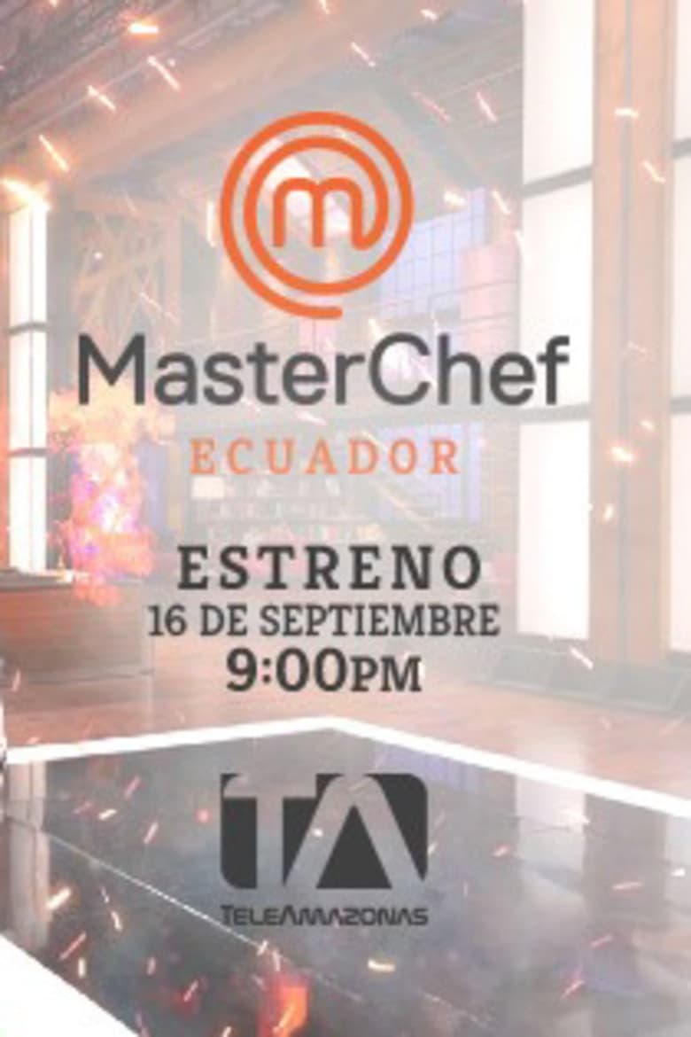 Poster of Episodes in MasterChef Ecuador - Season 1 - Season 1