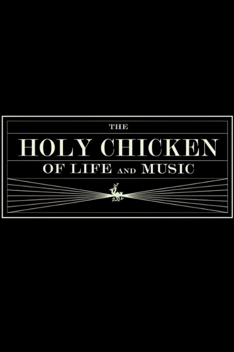 Poster of The Holy Chicken of Life and Music