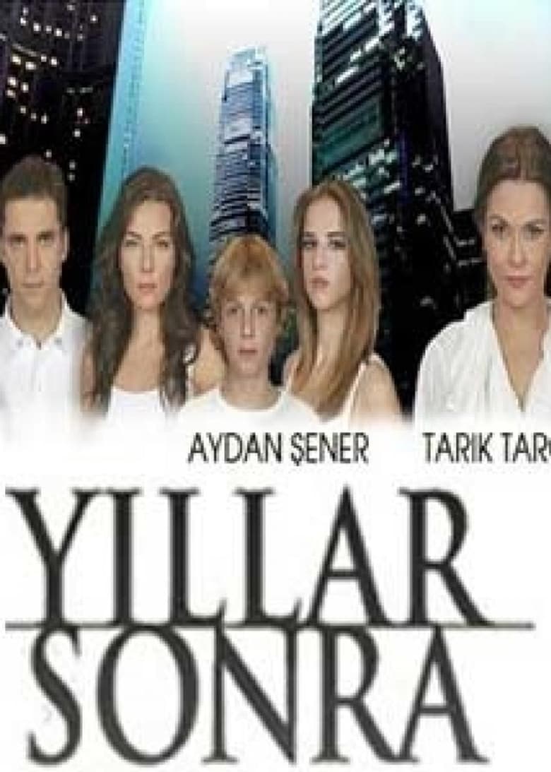 Poster of Yıllar Sonra