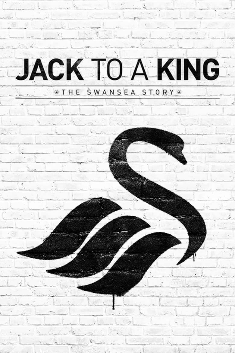 Poster of Jack to a King: The Swansea Story