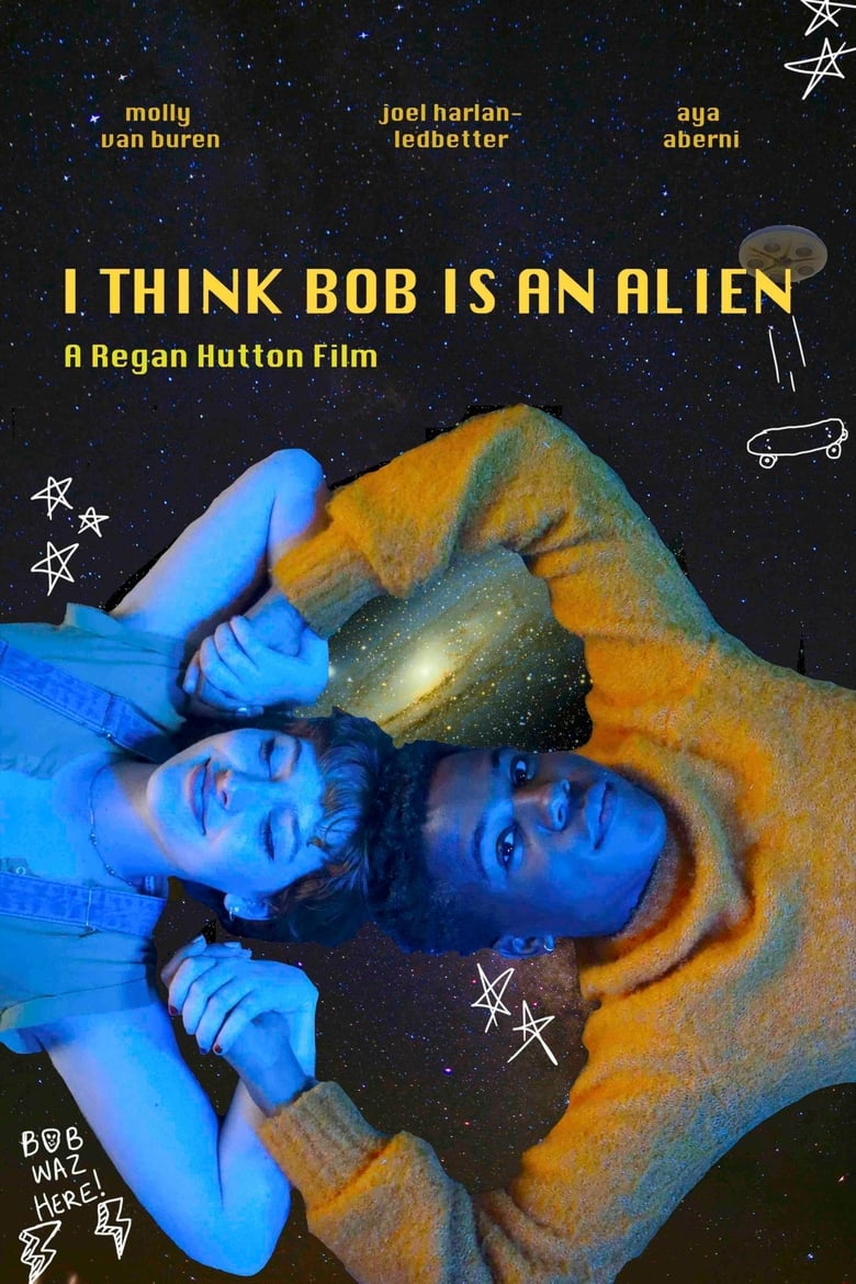 Poster of I Think Bob Is An Alien