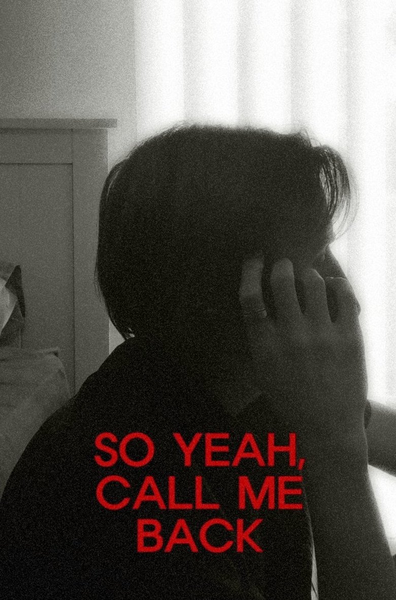 Poster of So Yeah, Call Me Back
