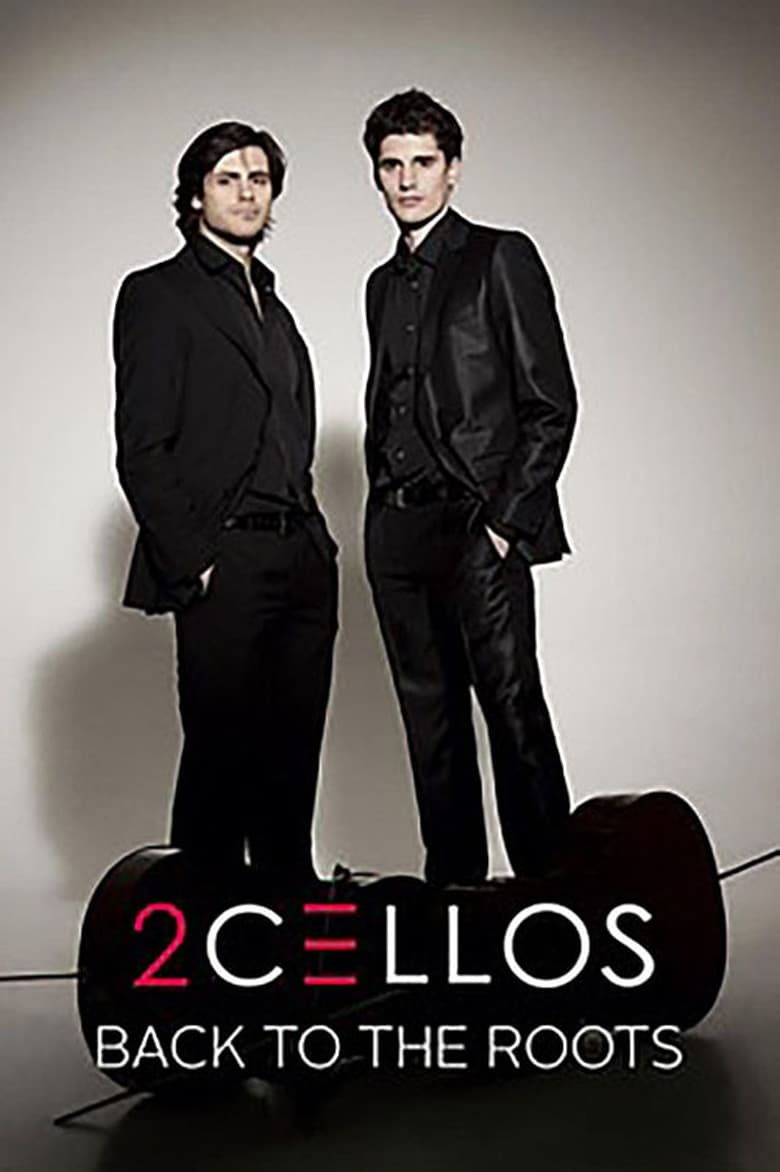 Poster of 2CELLOS - Back to the Roots