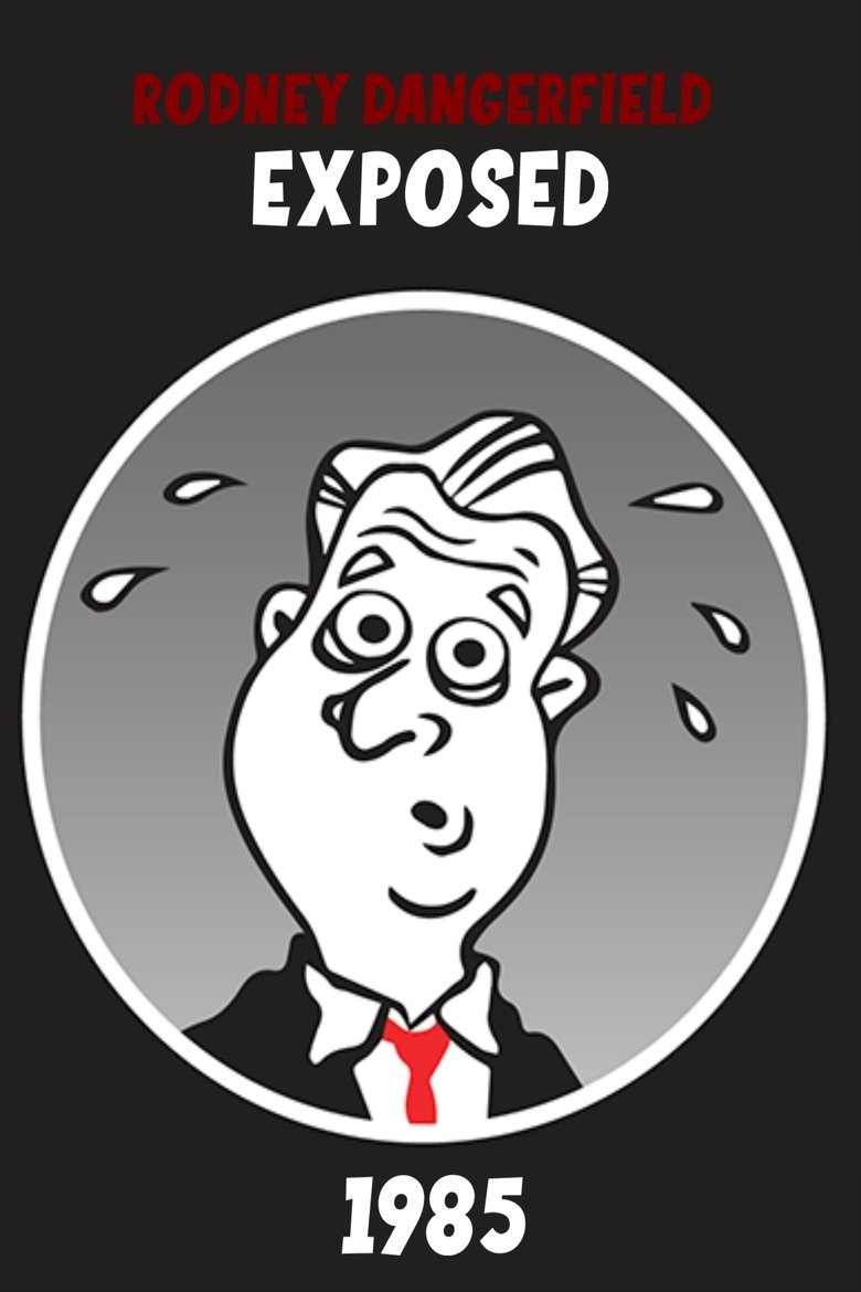 Poster of Rodney Dangerfield: Exposed!
