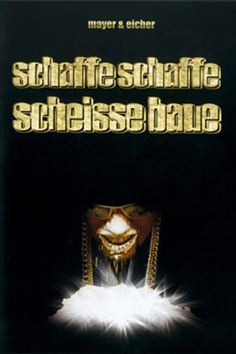 Poster of Schaffe, schaffe, Scheisse baue