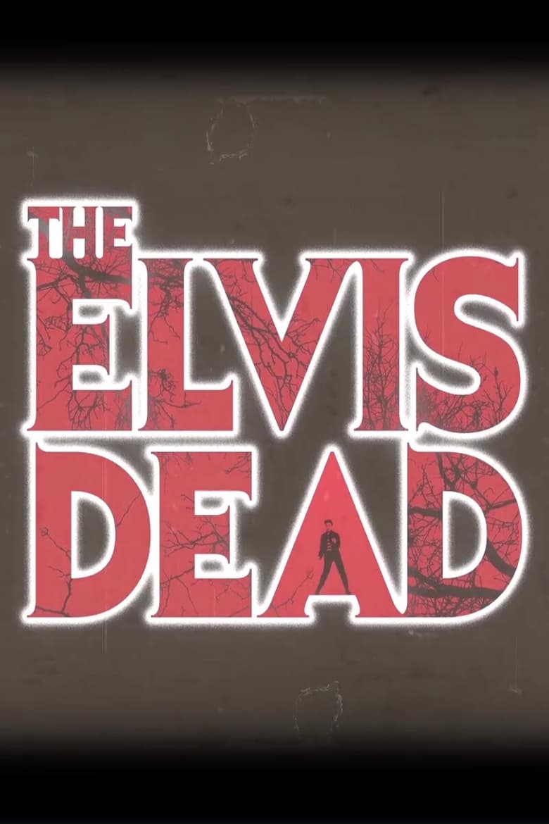 Poster of The Elvis Dead