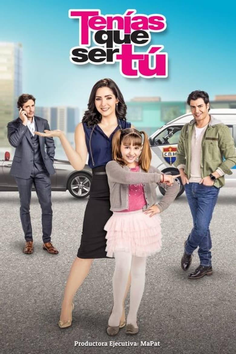 Poster of Tenías que ser Tú