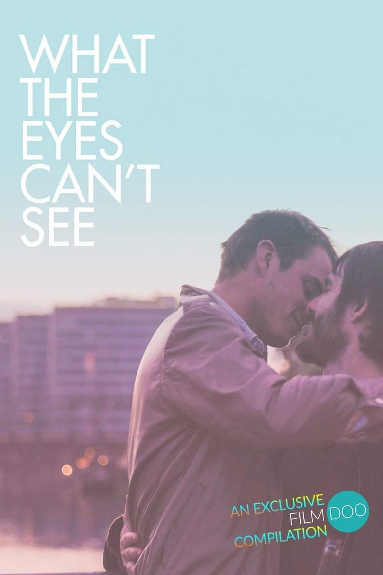 Poster of What the Eyes Can't See