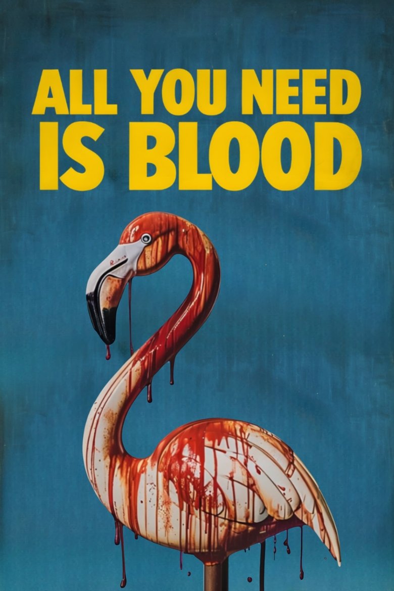 Poster of All You Need Is Blood