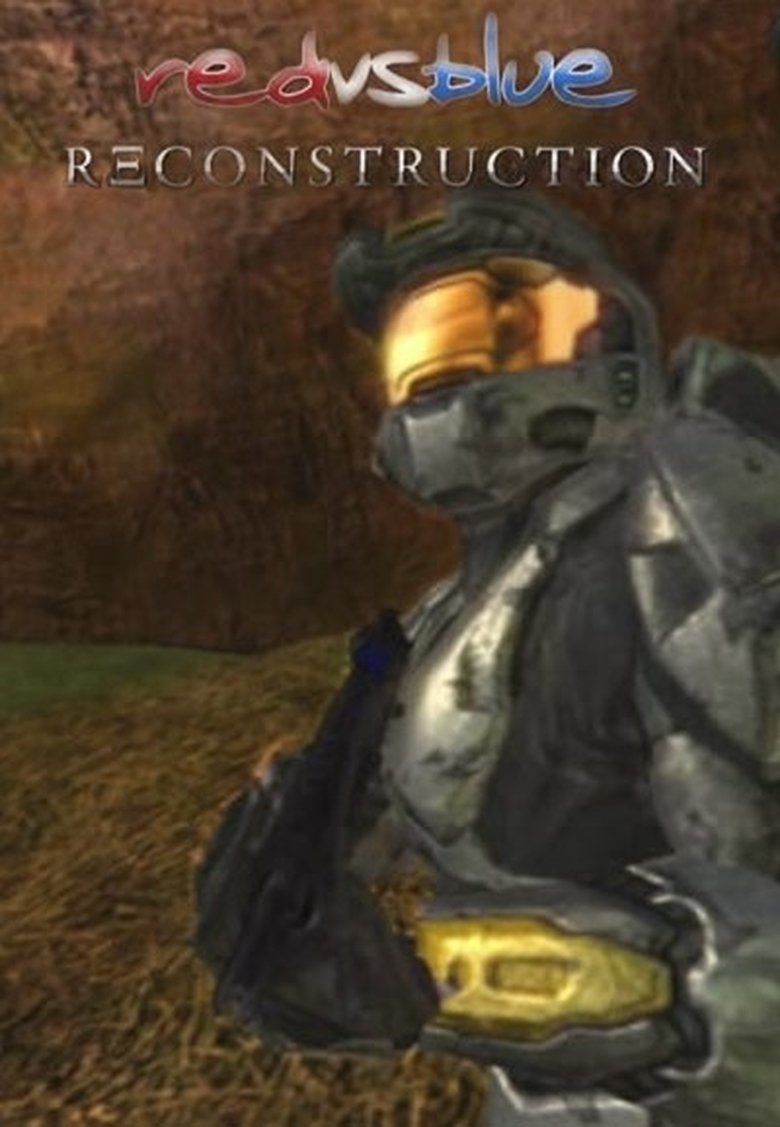 Poster of Episodes in Red Vs. Blue - Reconstruction - Reconstruction