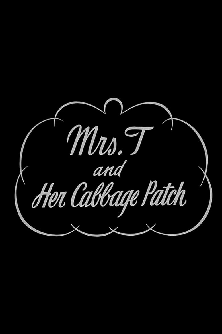 Poster of Mrs. T. and Her Cabbage Patch