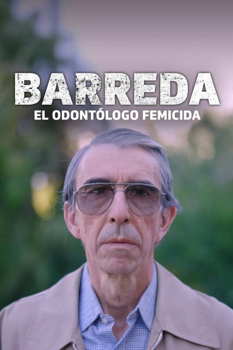 Poster of Barreda, el odontólogo femicida