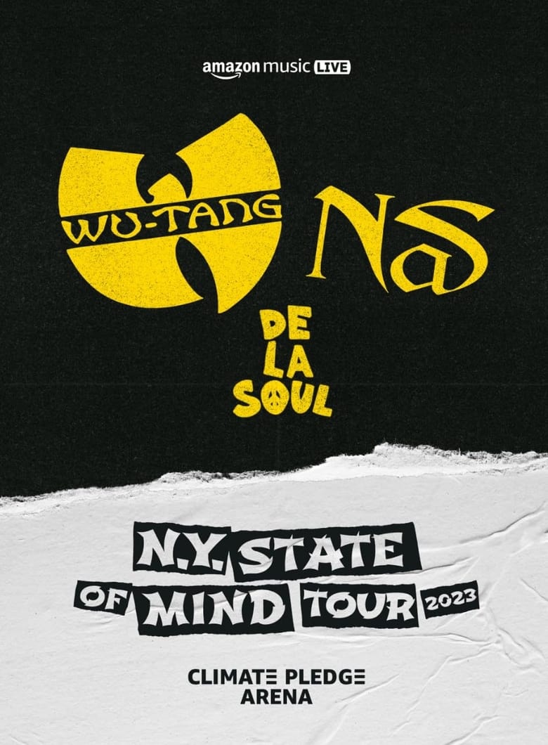 Poster of Amazon Music Live: Wu-Tang Clan, Nas, and De La Soul's 'N.Y. State of Mind Tour'