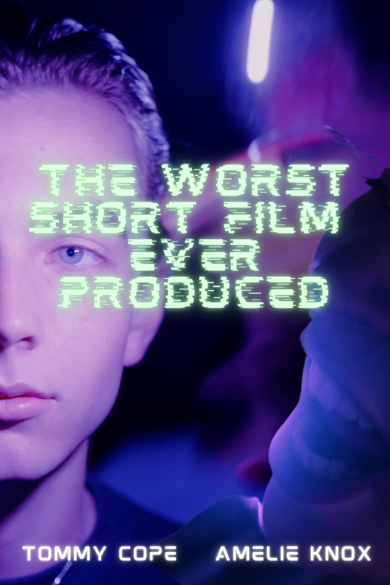 Poster of The Worst Short Film Ever Produced