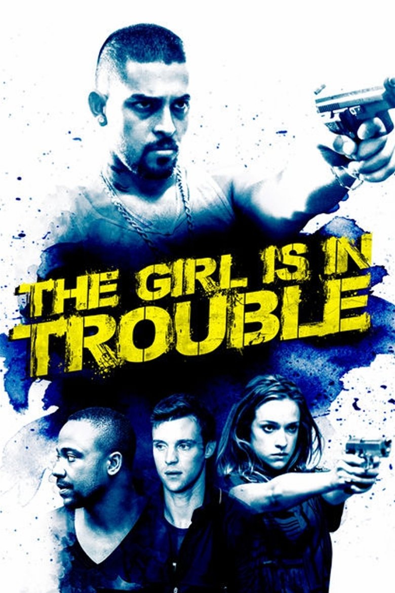 Poster of The Girl Is in Trouble