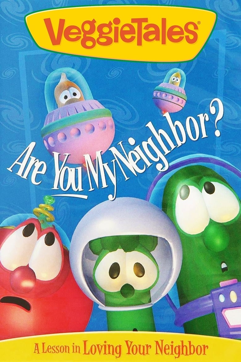 Poster of VeggieTales: Are You My Neighbor?