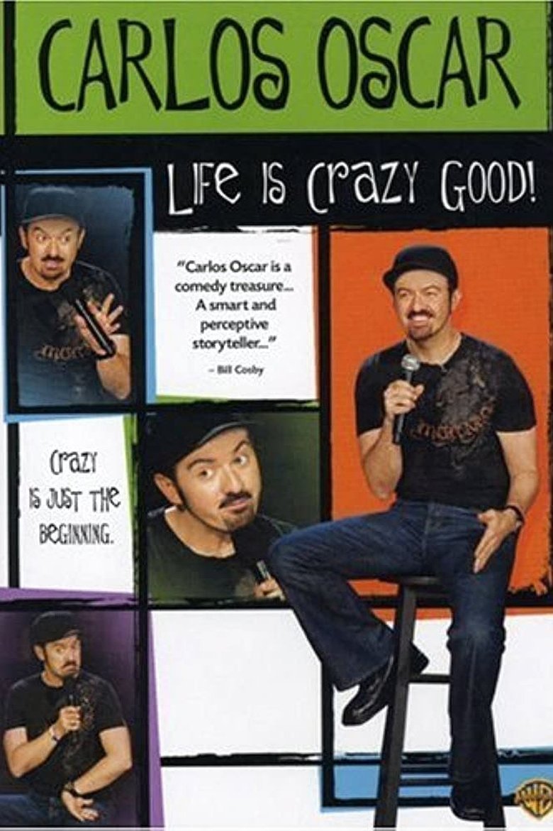 Poster of Carlos Oscar: Life is Crazy Good