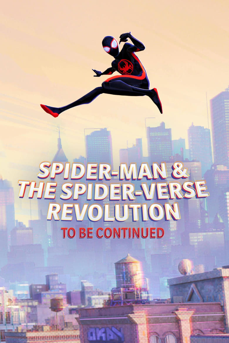 Poster of Spider-Man & the Spider-Verse Revolution (To Be Continued)