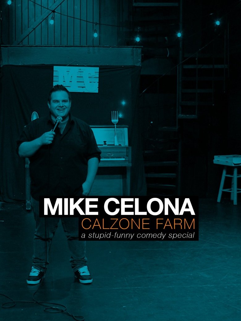 Poster of Mike Celona: Calzone Farm