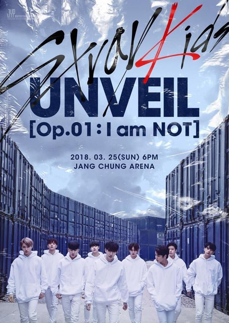 Poster of Stray Kids UNVEIL Op. 01 : I am NOT